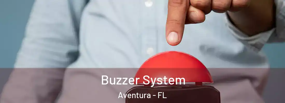 Buzzer System Aventura - FL