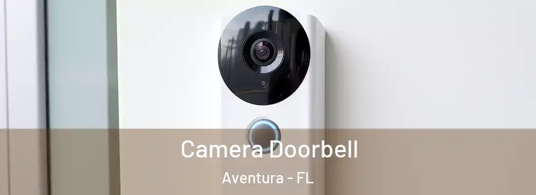 Camera Doorbell Aventura - FL