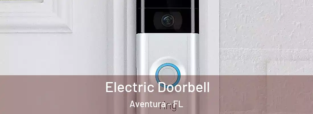 Electric Doorbell Aventura - FL