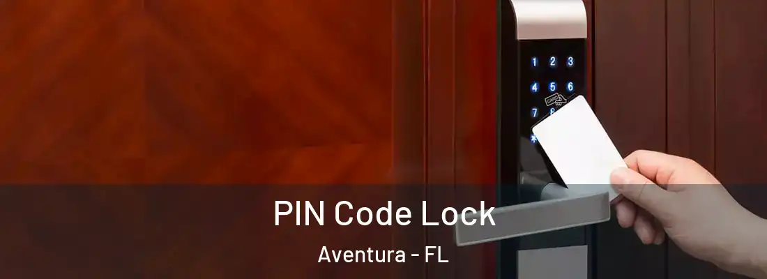 PIN Code Lock Aventura - FL