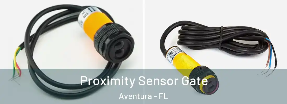 Proximity Sensor Gate Aventura - FL